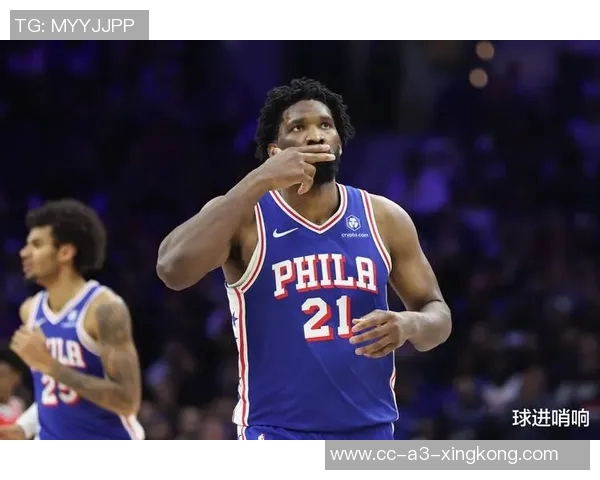 恩比德状态回暖两分命中率高效27分8篮板失误需改善